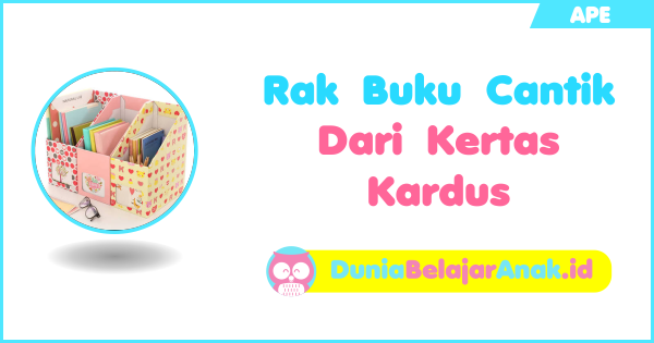  Rak  Buku  Cantik  dari Kardus Bekas Dunia Belajar Anak